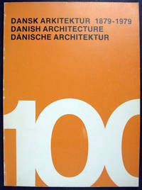 Dansk Arkitektur 1879-1979.  Danish Architecture. D‰nische Architektur