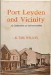 Port Leyden and Vicinity: A Collection of Memorabilia