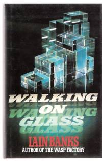 Walking on Glass ---by Iain ( M ) Banks