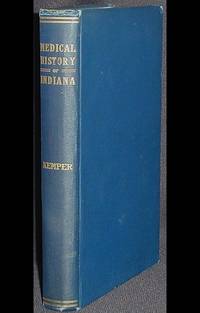 A Medical History of the State of Indiana A Medical History of the State of Indiana