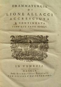 Drammaturgia... accresciuta e continuata fino all' anno MDCCLV