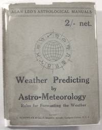 Weather Predicting by Astro-Meteorlogy: Rules for Forecasting the Weather