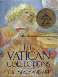 Vatican Collections The Papacy and Art Vatican Collections The Papacy and Art