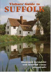 VISITORS' GUIDE TO SUFFOLK (VISITORS' GUIDES) VISITORS' GUIDE TO SUFFOLK (VISITORS' GUIDES)