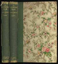 The Old Wives' Tale: Two Volumes