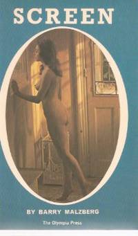 SCREEN ---by Barry Malzberg ( Olympia Press Series )