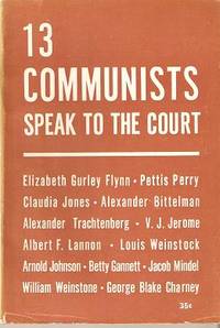 13 COMMUNISTS SPEAK TO THE COURT