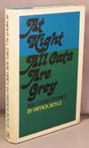 AT NIGHT ALL CATS ARE GREY, and other stories