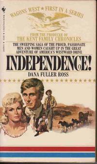INDEPENDENCE (WAGONS WEST) INDEPENDENCE (WAGONS WEST)