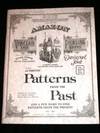 Authentic Patterns from the Past (and a Few Hard to Find Patterns from the Present)