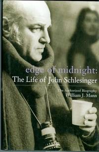 Edge of Midnight: The Life of John Schlesinger Edge of Midnight: The Life of John Schlesinger