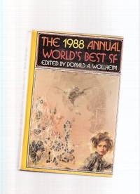 The 1988 Annual World's Best SF ( Pardoner's Tale; Rachel in Love; America; Crying in the Rain; Sun Spider; Angel; Forever Yours, Anna; Second Going; Dinosaurs; All Fall Down )( Science Fiction ) The 1988 Annual World's Best SF ( Pardoner's Tale; Rachel in Love; America; Crying in the Rain; Sun Spider; Angel; Forever Yours, Anna; Second Going; Dinosaurs; All Fall Down )( Science Fiction )