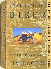 Investment Biker (On The Road With Jim Rogers) Investment Biker (On The Road With Jim Rogers)