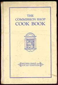 The Commission Shop Cook Book The Commission Shop Cook Book