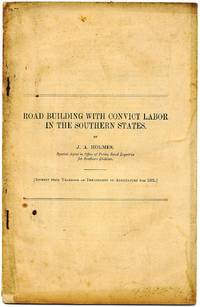 ROAD BUILDING WITH CONVICT LABOR IN THE SOUTHERN STATES