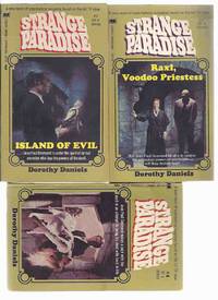 Strange Paradise ---with Island of Evil ---with Raxl, Voodoo Priestess ---book 1, 2 and 3 ---THREE VOLUMES --- TV Tie-In Editions Strange Paradise ---with Island of Evil ---with Raxl, Voodoo Priestess ---book 1, 2 and 3 ---THREE VOLUMES --- TV Tie-In Editions