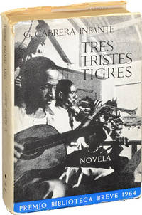 Tres tristes tigres (First Edition)