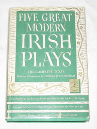 Five Great Modern Irish Plays The Playboy of the Western World; Juno and the Paycock; Riders to the Sea; Spreading the News; Shadow and Substance Five Great Modern Irish Plays The Playboy of the Western World; Juno and the Paycock; Riders to the Sea; Spreading the News; Shadow and Substance
