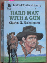 Hard Man With a Gun: Linford Western Library (Large Print)