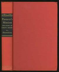 Pioneer's Mission: The Story of Lyman Copeland Draper