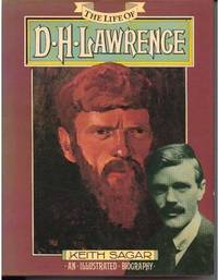 The Life of D.H. Lawrence: An Illustrated Biography