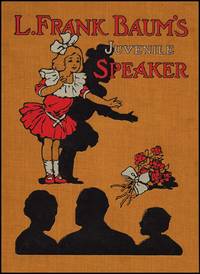 L. FRANK BAUM'S JUVENILE SPEAKER