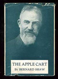 The Apple Cart: A Political Extravaganza The Apple Cart: A Political Extravaganza