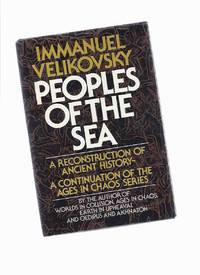 Peoples of the Sea (The Ages in Chaos Series, Vol. 5), Velikovsky, Immanuel Peoples of the Sea (The Ages in Chaos Series, Vol. 5), Velikovsky, Immanuel