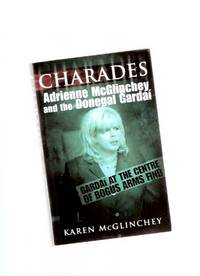 CHARADES: Adrienne McGlinchey and the Donegal Gardai ( Garda Síochána of the County of Donegal ) CHARADES: Adrienne McGlinchey and the Donegal Gardai ( Garda Síochána of the County of Donegal )