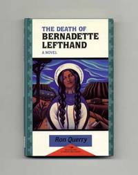 The Death of Bernadette Lefthand  - 1st Edition/1st Printing