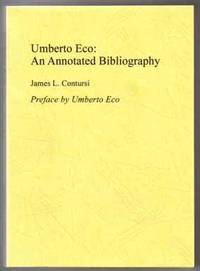 Umberto Eco: An Annotated Bibliography Of First And Important Editions  -  1st Edition/1st Printing