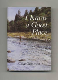 I Know A Good Place  - 1st UK Edition/1st Printing