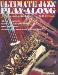 ULTIMATE JAZZ PLAY-ALONG: Jam with Eric Marienthal: C Edition ULTIMATE JAZZ PLAY-ALONG: Jam with Eric Marienthal: C Edition