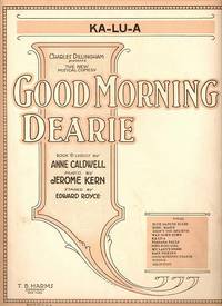 Sheet music (1) from this Broadway show. Song: Ka-lu-a Sheet music (1) from this Broadway show. Song: Ka-lu-a
