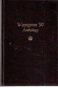 Wayzgoose Anthology '90 - The Tenth Wayzgoose Anthology ( 1990 ):  Grimsby Public Art Gallery (includes Carl Dair Remembered - a Timely reprint from a 1960's Speech ---Visual Sensitivity Starts with the ABC's )