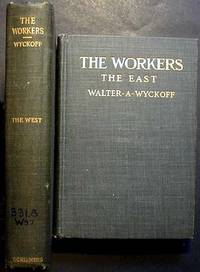 The Workers: An Experiment in Reality:The East [and] The West [2 volumes]