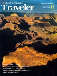 National Geographic Traveler Spring 1984 Volume I Number 1 National Geographic Traveler Spring 1984 Volume I Number 1