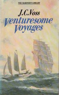 VENTURESOME VOYAGES (THE MARINER'S LIBRARY) VENTURESOME VOYAGES (THE MARINER'S LIBRARY)