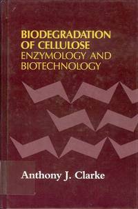 Biodegradation of Cellulose: Enzymology and Biotechnology