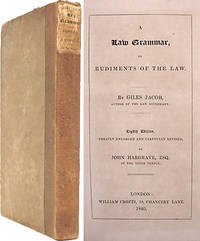 A Law Grammar, or Rudiments of Law; Compiled From The Grounds,