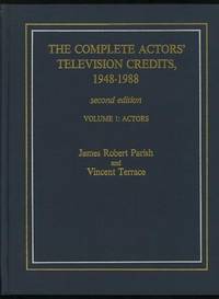 The Complete Actors' Television Credits, 1948-1988: Second Edition: Volume  1: Actors