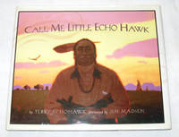 Call Me Little Echo Hawk Call Me Little Echo Hawk