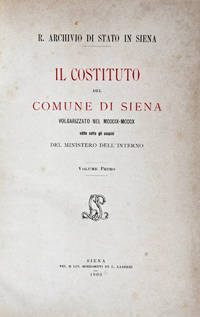 Il Costituto del Comune di Siena. Volgarizzato nel MCCCIX-MCCCX. Edito Sotto gli Auspici del Ministero dell'Interno. 2-volume set (complete)