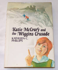 Katie McCrary and the Wiggins Crusade Katie McCrary and the Wiggins Crusade