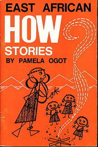 EAST AFRICAN HOW? STORIES EAST AFRICAN HOW? STORIES