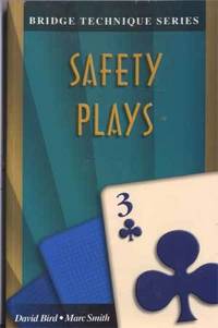 Safety Plays (Bridge Technique Series) Safety Plays (Bridge Technique Series)