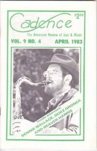 CADENCE": The American Review of Jazz & Blues, Vol. 9, No. 4, April 1983