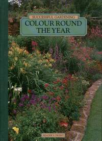 Successful Gardening Colour Round the Year Successful Gardening Colour Round the Year