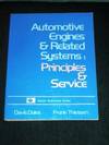 Automotive Engines and Related Systems: Principles and Service