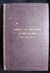 Annals of England, A D 1603 - A D 1660, the Stuarts : An Epitome of English History, from Contemporary Writers. School Edition